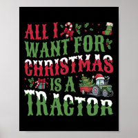 All I Want For Christmas Is A Tractor - Farming Tr
