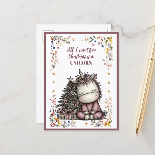 All I Want for Christmas Is A UNICORN Holiday Postcard (Front/Back In Situ)