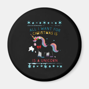 All I Want For Christmas Is A Unicorn Ugly Sweater Magnet
