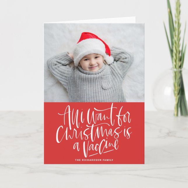 All I Want for Christmas is a Vaccine Red Photo Holiday Card (Front)