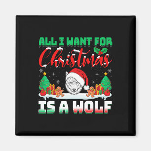 All I Want For Christmas Is A Wolf Santa Hat Wolve Magnet