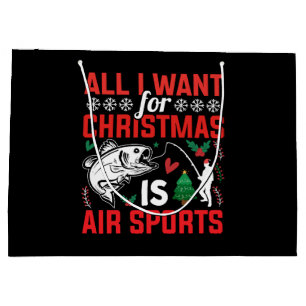 All I Want For Christmas is Air Sports Large Gift Bag
