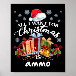 All I Want For Christmas Is Ammo Poster