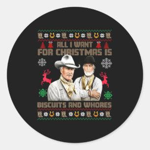 All I Want For Christmas Is Biscuits Funny Ugly Ch Classic Round Sticker