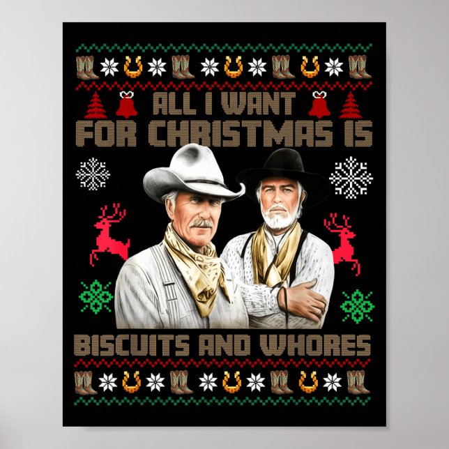 All I Want For Christmas Is Biscuits Funny Ugly Ch Poster (Front)
