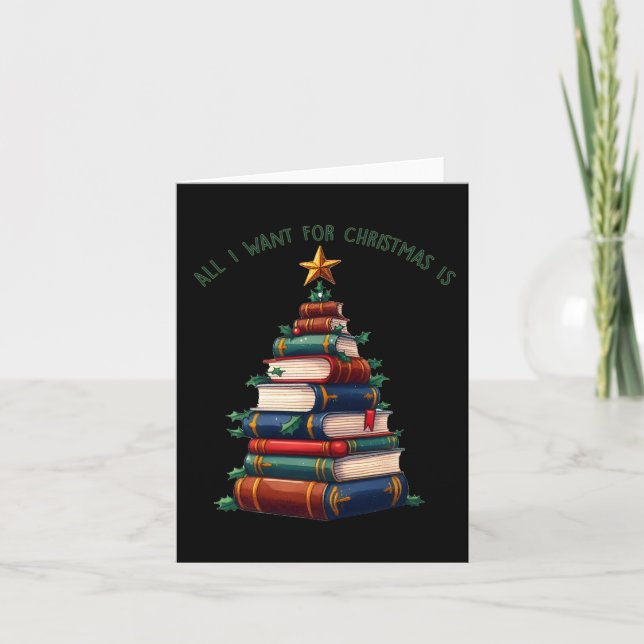 All I Want For Christmas Is Books Xmas Tree  Card (Front)