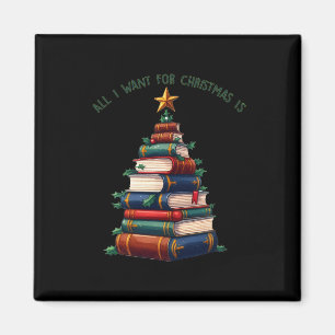 All I Want For Christmas Is Books Xmas Tree  Magnet