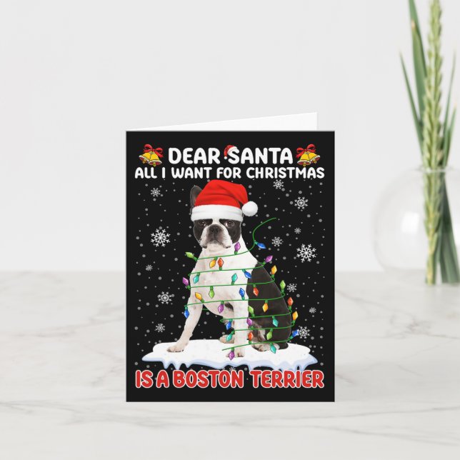 All I Want For Christmas Is Boston Terrier Santa D Card (Front)