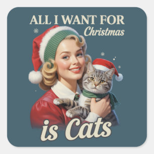 All I Want for Christmas is Cats Cat Lover Cat Mom Square Sticker