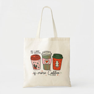 All I Want For Christmas Is Coffee Funny Tote Bag