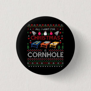 All I Want for Christmas is Cornhole Ugly Cornhole 3 Cm Round Badge