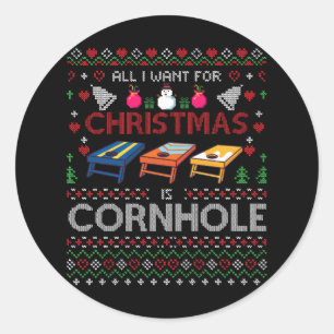 All I Want for Christmas is Cornhole Ugly Cornhole Classic Round Sticker