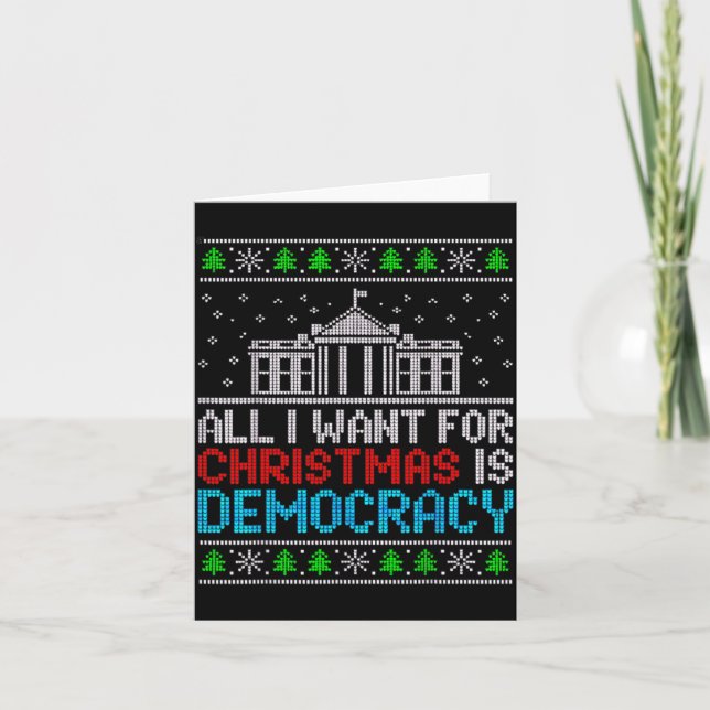 All I Want For Christmas Is Democracy Patriotic Us Card (Front)