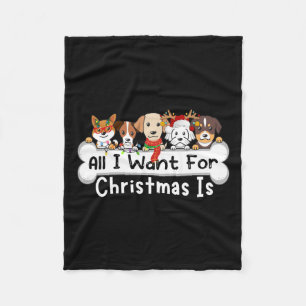 All I Want For Christmas Is Dogs Xmas Cute Fleece Blanket