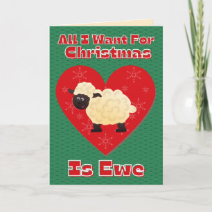 All I Want For Christmas Is Ewe Cute Funny Card