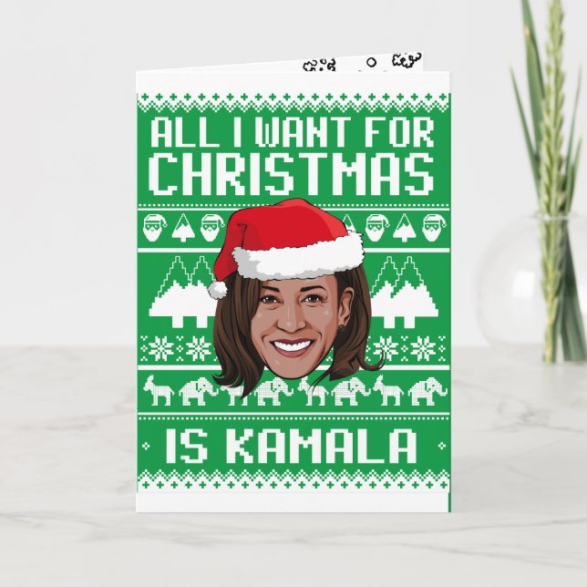 All I Want for Christmas is Kamala Card (Front)