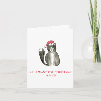 “All I Want for Christmas is Mew” Cat Holiday Card