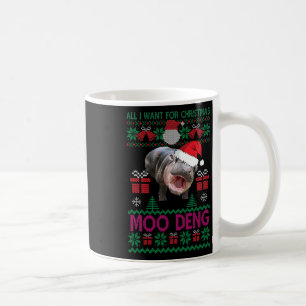 All I Want For Christmas Is Moo Deng Hippopotamus  Coffee Mug