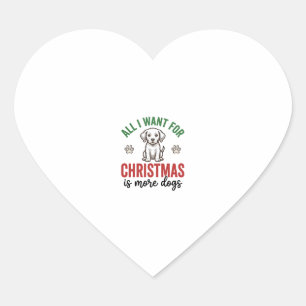 All I Want for Christmas Is More Dogs Vintage Desi Heart Sticker