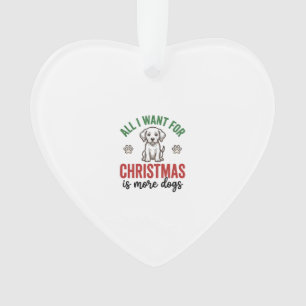 All I Want for Christmas Is More Dogs Vintage Desi Ornament