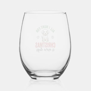 All I Want for Christmas Is More Dogs Vintage Desi Stemless Wine Glass