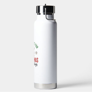 All I Want for Christmas Is More Dogs Vintage Desi Water Bottle