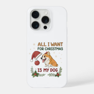 All I Want for Christmas Is My Dog Art iPhone 15 Pro Case