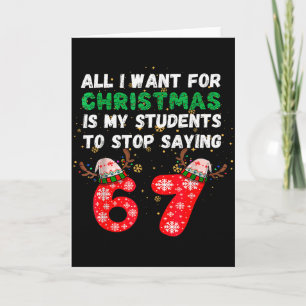All I Want For Christmas Is My Students To Stop Sa Card