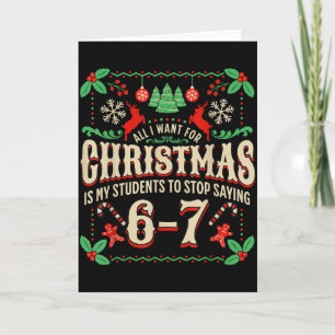 All I Want For Christmas Is My Students To Stop Sa Card