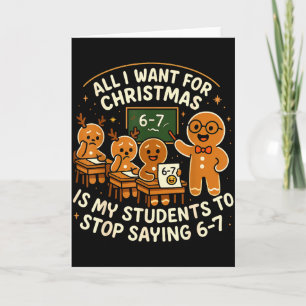 All I Want For Christmas Is My Students To Stop Sa Card