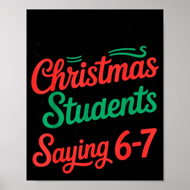 All I Want For Christmas Is My Students To Stop Sa Poster (Front)
