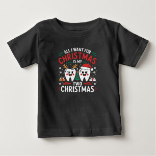 All I Want for Christmas Is My Two Front Teeth Baby T-Shirt