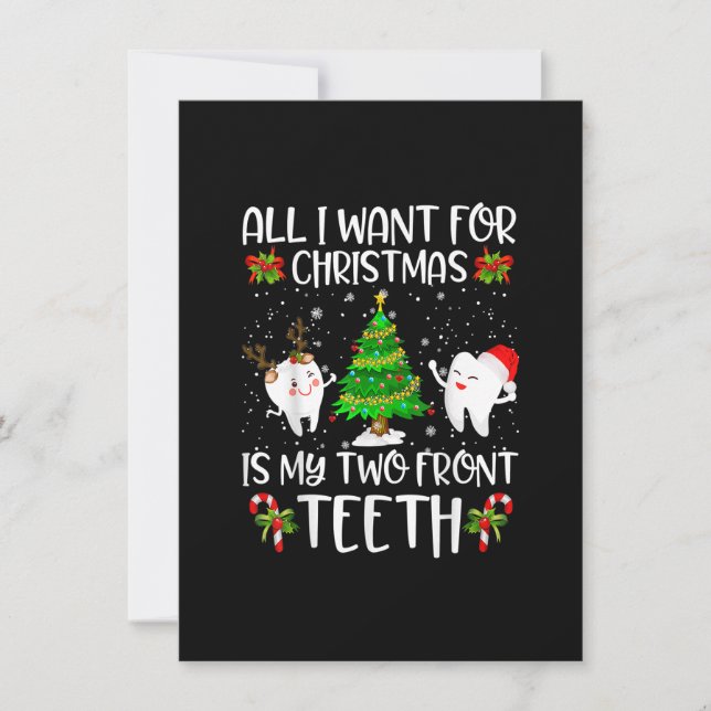 All I want for Christmas is My Two Front Teeth Fun Invitation (Front)