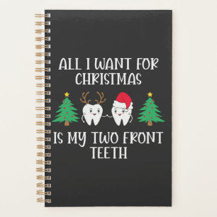 All I Want For Christmas Is My Two Front Teeth Planner