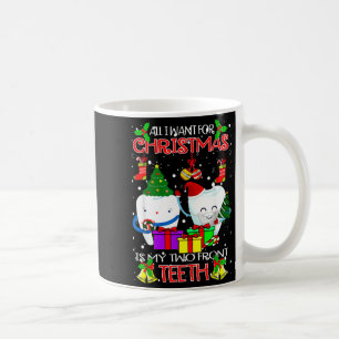 All I Want For Christmas Is My Two Front Teeth Xam Coffee Mug