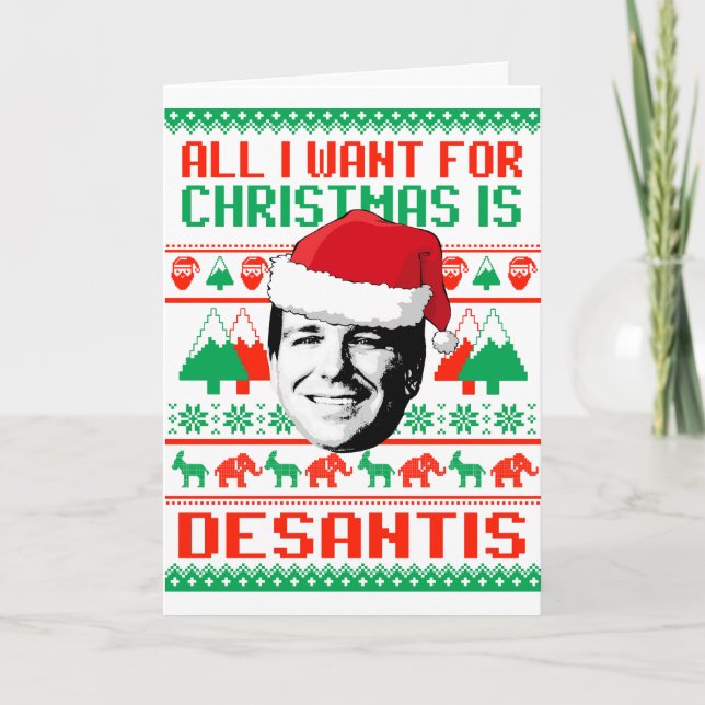 All I want for Christmas is Ron DeSantis Card (Front)
