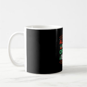 All I Want For Christmas Is Self Coffee Mug