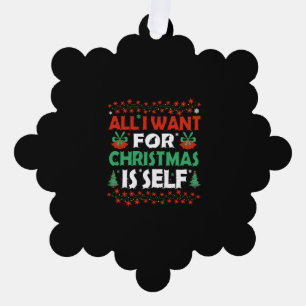 All I Want For Christmas Is Self Tree Decoration Card