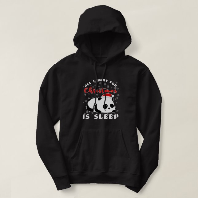 All I Want For Christmas Is Sleep Funny Humour Xma Hoodie (Design Front)