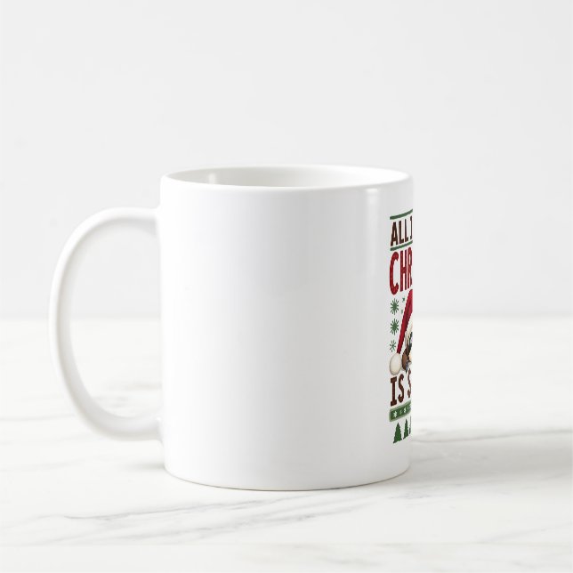 All I Want For Christmas Is Sleep - Funny Xmas Slo Coffee Mug (Left)