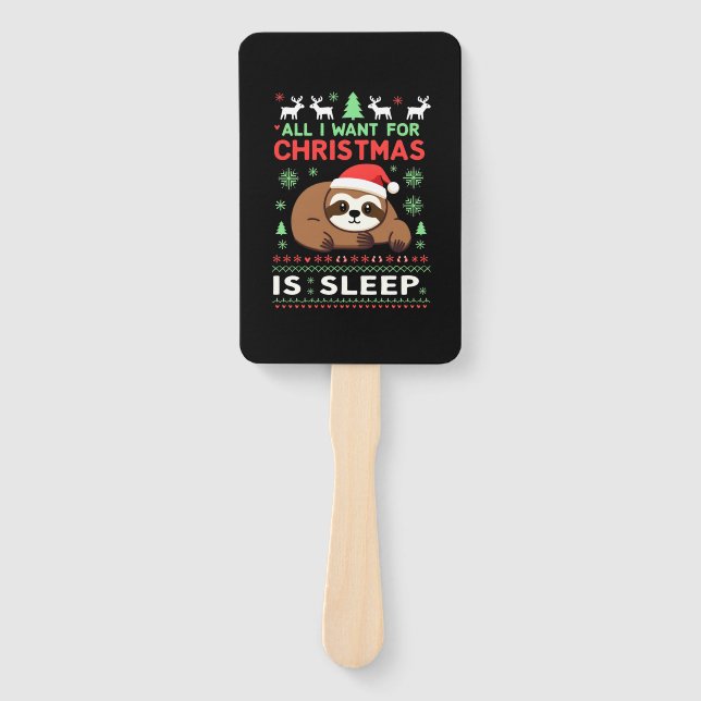 All I Want For Christmas Is Sleep - Funny Xmas Slo Hand Fan (Front)