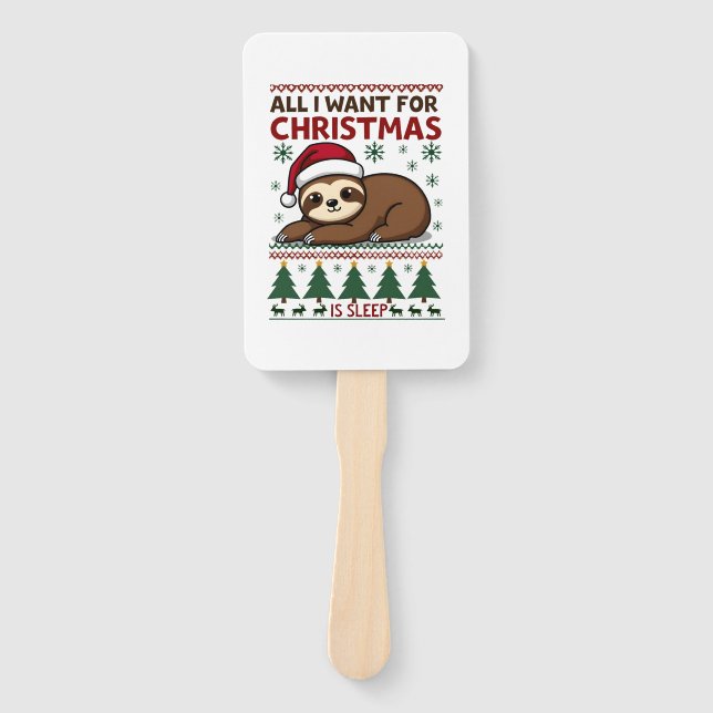 All I Want For Christmas Is Sleep - Funny Xmas Slo Hand Fan (Front)