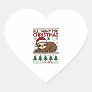 All I Want For Christmas Is Sleep - Funny Xmas Slo Heart Sticker