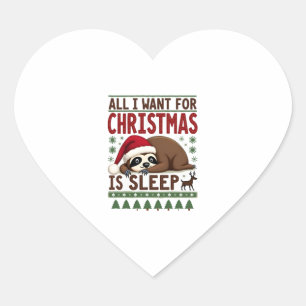 All I Want For Christmas Is Sleep - Funny Xmas Slo Heart Sticker