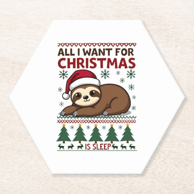 All I Want For Christmas Is Sleep - Funny Xmas Slo Paper Coaster (Front)