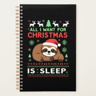 All I Want For Christmas Is Sleep - Funny Xmas Slo Planner