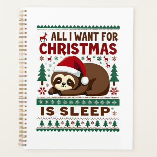 All I Want For Christmas Is Sleep - Funny Xmas Slo Planner
