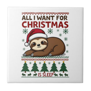 All I Want For Christmas Is Sleep - Funny Xmas Slo Tile