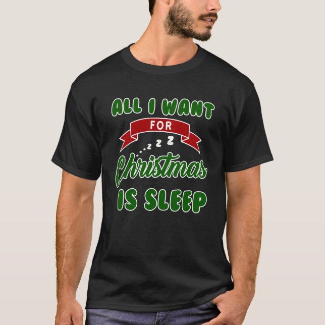 All I Want For Christmas Is Sleep Slumber Party T-Shirt (Front)