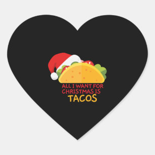 All I Want For Christmas Is Tacos Christmas Santa Heart Sticker